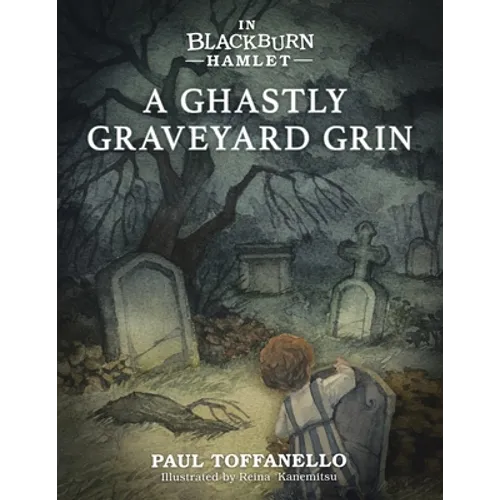 In Blackburn Hamlet Book One: A Ghastly Graveyard Grin