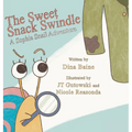The Sweet Snack Swindle: A Sophia Snail Adventure