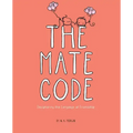 The Mate Code: Deciphering the Language of Friendship