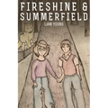 Fireshine and Summerfield