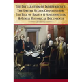 The Declaration Of Independence, United States Constitution, Bill Of Rights & Amendments