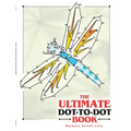 The Ultimate Dot-To-Dot Book