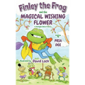 Finley the Frog and the Magical wishing Flower