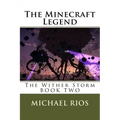 The Minecraft Legend: The Wither Storm