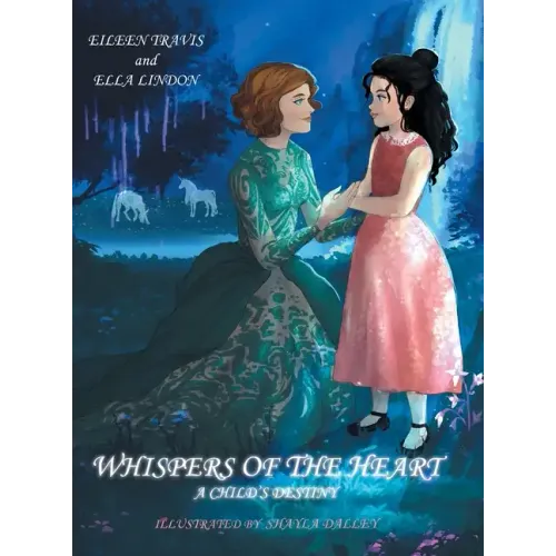 Whispers of the Heart: A Child's Destiny
