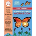 Gail Gibbons' Monarch Butterfly Workbook
