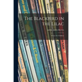 The Blackbird in the Lilac: Verses for Children
