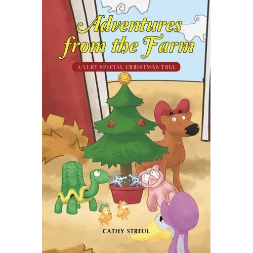 Adventures from the Farm: A Very Special Christmas Tree