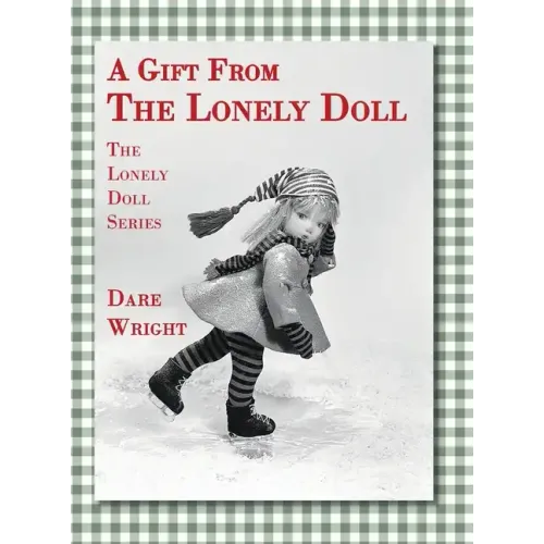 A Gift From The Lonely Doll: The Lonely Doll Series