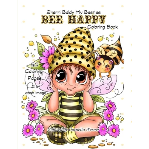 Sherri Baldy My Besties Bee Happy Coloring Book