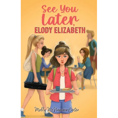 See You Later, Elody Elizabeth
