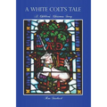 A White Colt's Tale: A Children's Christmas Story