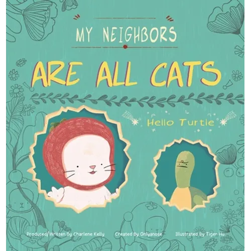 My Neighbors Are All Cats: Hello Turtle