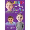 JOKES FOR VERY FUNNY KIDS (Big & Little): A Treasury of Funny Jokes and Riddles Ages 9 - 12 and Up