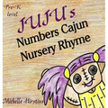Juju's Numbers Cajun Nursery Rhyme