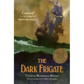 The Dark Frigate (Newbery Medal Winner)