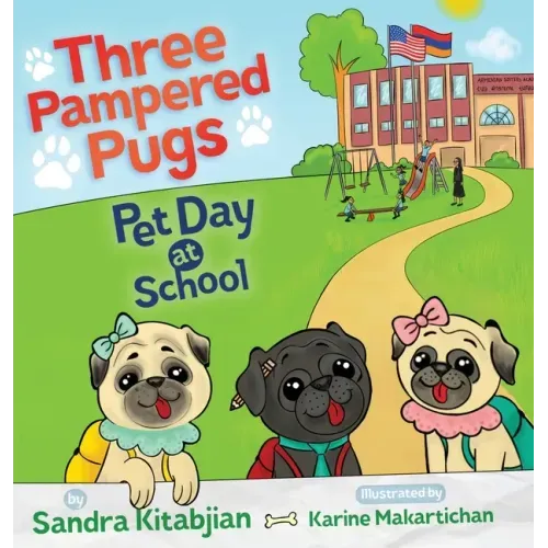 Three Pampered Pugs: Pet Day at School