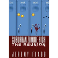 Suburban Zombie High: The Reunion