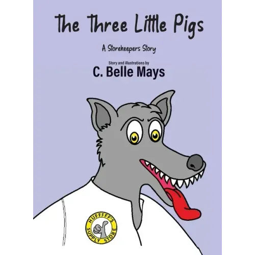 The Three Little Pigs: A Storekeeper's Story