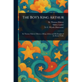 The Boy's King Arthur