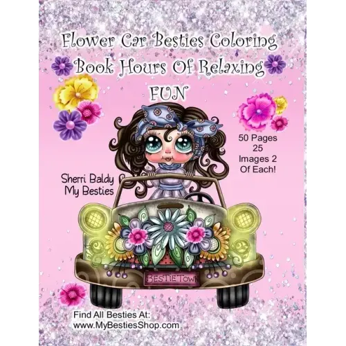 Flower Car Besties Coloring Book Hours Of Relaxing Fun