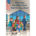 Little Brian, the Military Brat's Best Christmas Ever!