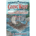 Going West Book 3: The Feather River Adventure Book 3