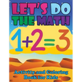 Let's Do the Math Activity and Coloring Book for Kids