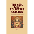 The Girl Who Collected October: Magical Autumn Tales for Children