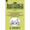 The Collected Young Readers Fiction of E. Nesbit-Volume 2: The Bastable Family Chronicles-The Story of the Treasure Seekers, The Wouldbegoods, The Red
