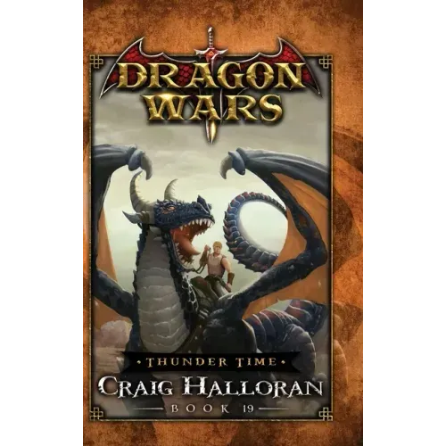 Thunder Time: Dragon Wars - Book 19