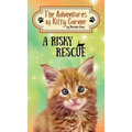 A Risky Rescue: The Adventures of Kitty Corner Book 1