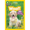 Woof! (National Geographic Kids Readers, Level 3): 100 Fun Facts about Dogs