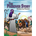 The Passover Story: Celebrating Freedom