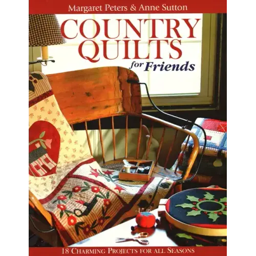 Country Quilts for Friends