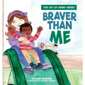 Braver Than Me