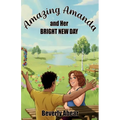 Amazing Amanda and Her Bright New Day