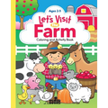 Let's Visit the Farm; A Coloring and Activity Book: A Coloring and Activity Book for Ages 2-5