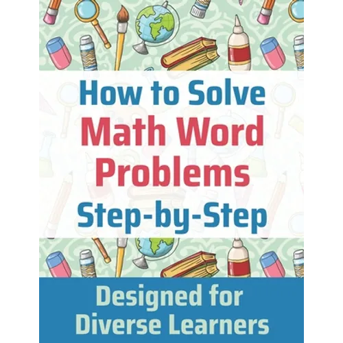 How to Solve Math Word Problems Step-by-Step