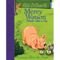 Mercy Watson Thinks Like a Pig: (A Funny and Heartwarming Chapter Book about a Lovable, Toast-Eating Pig - Perfect for Early Readers and Kids Ages 5-7