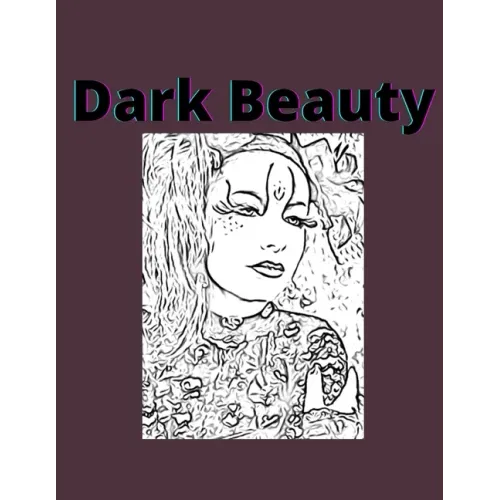 Dark Beauty