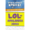 Lol-Apalooza Jokes: More Than 444 Jokes for Kids