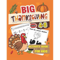 Big Thanksgiving Activity Book for Kids: Coloring Pages, Games, and More! (Thanksgiving Activity Books for Kids)