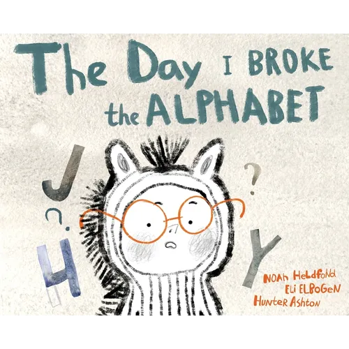 The Day I Broke The Alphabet