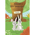 Meow the annoyer!: He also has a brother