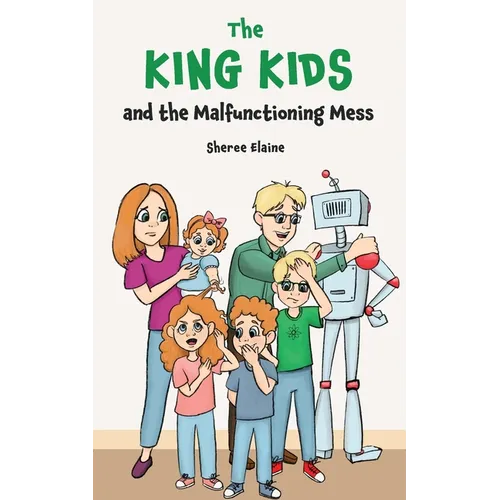 The King Kids and the Malfunctioning Mess