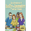 The Adventures of Holly the Hamster and Her Friends