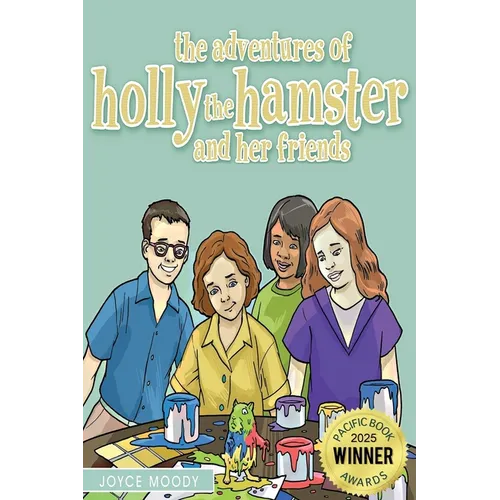 The Adventures of Holly the Hamster and Her Friends