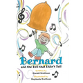 Bernard and the Bell that Didn't Toll