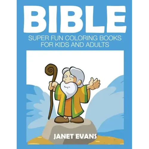 Bible: Super Fun Coloring Books for Kids and Adults